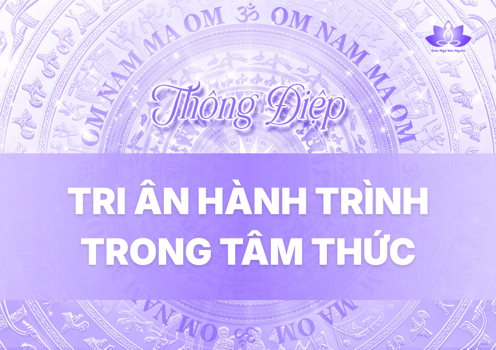 KÍNH TRI ÂN HÀNH TRÌNH TRONG TÂM THỨC