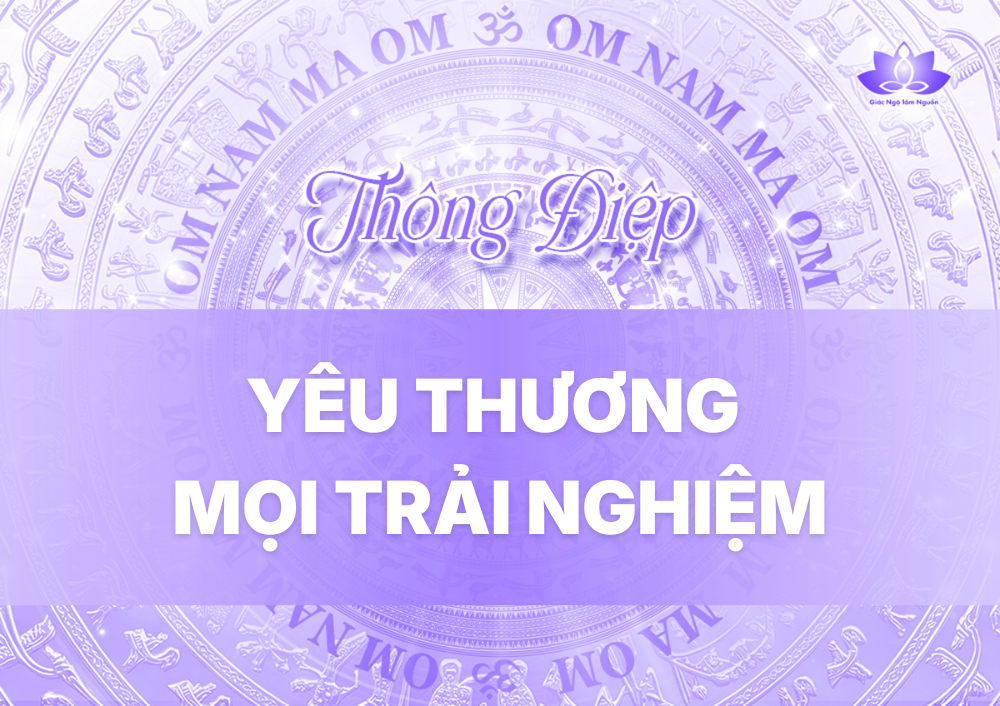 yêu thương mọi trải nghiệm