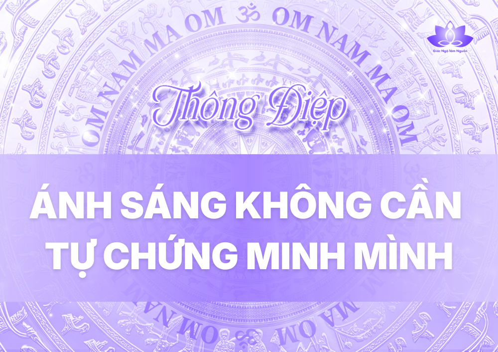 ÁNH SÁNG KHÔNG CẦN TỰ CHỨNG MINH MÌNH