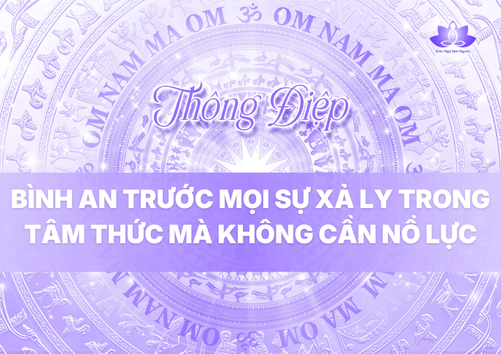 BÌNH AN TRƯỚC MỌI SỰ XẢ LY TRONG TÂM THỨC MÀ KHÔNG CẦN NỔ LỰC