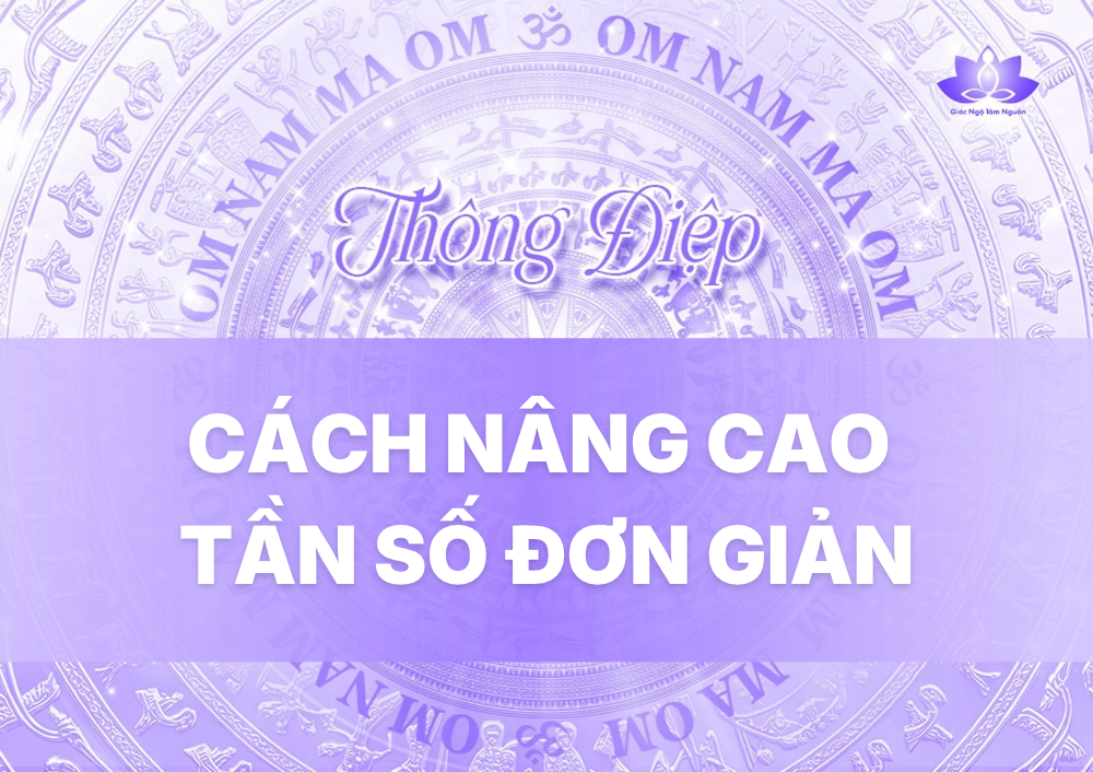 CÁCH NÂNG CAO TẦN SỐ ĐƠN GIẢN