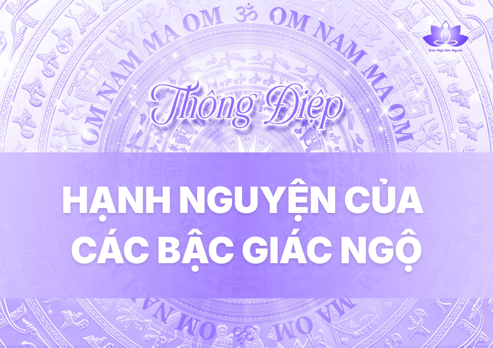 HẠNH NGUYỆN CỦA CÁC BẬC GIÁC NGỘ