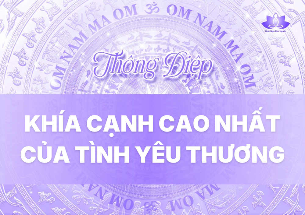 KHÍA CẠNH CAO NHẤT CỦA TÌNH YÊU THƯƠNG