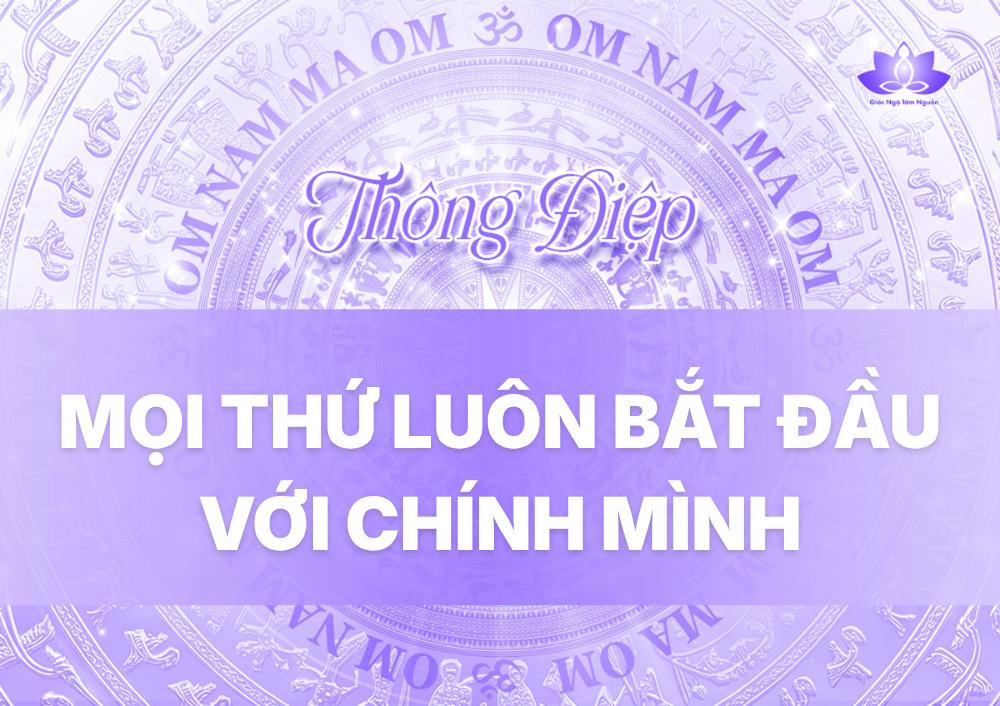 MỌI THỨ LUÔN BẮT ĐẦU VỚI CHÍNH MÌNH