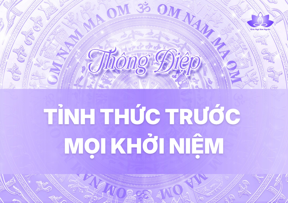 TỈNH THỨC TRƯỚC MỌI KHỞI NIỆM