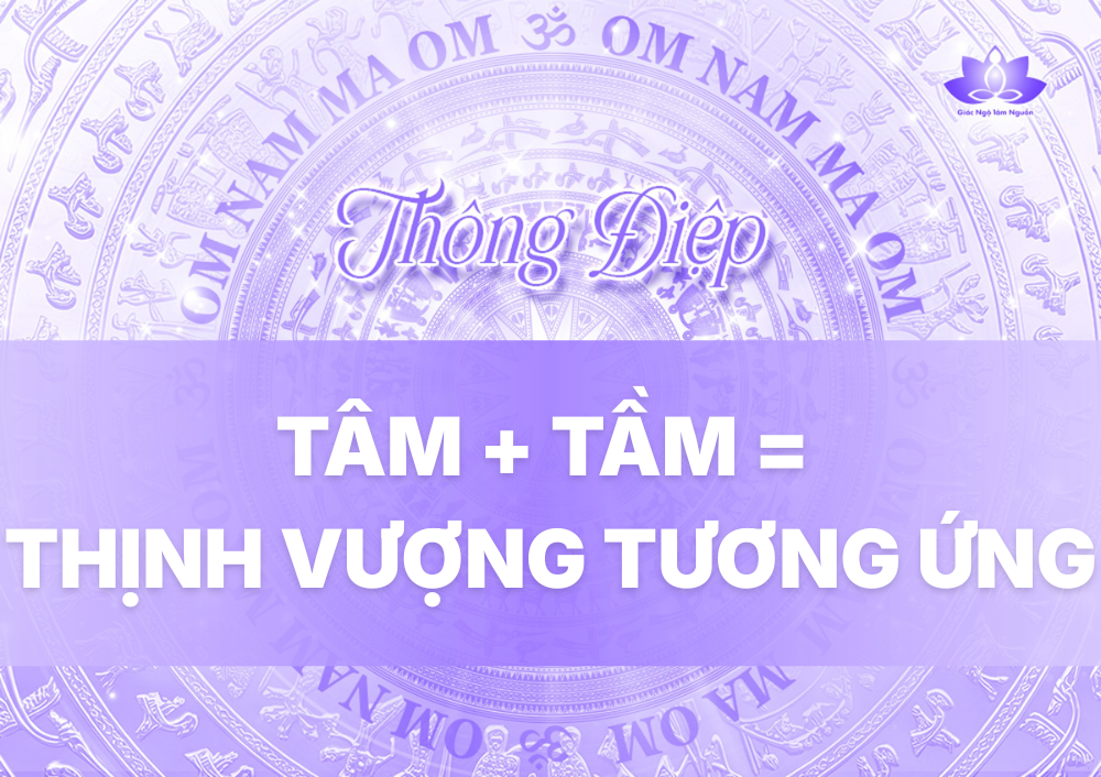 TÂM + TẦM = THỊNH VƯỢNG TƯƠNG ỨNG