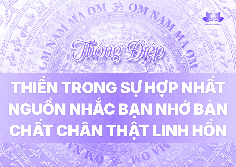 THIỀN TRONG SỰ HỢP NHẤT NGUỒN NHẮC BẠN NHỚ BẢN CHẤT CHÂN THẬT LINH HỒN