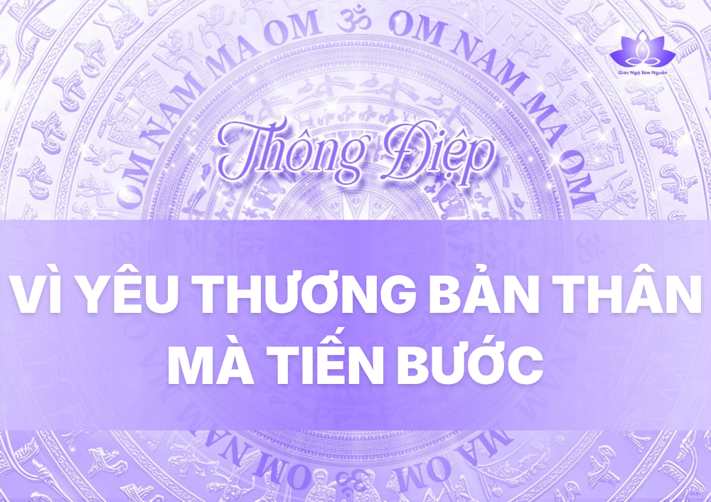 VÌ YÊU THƯƠNG BẢN THÂN MÀ TIẾN BƯỚC