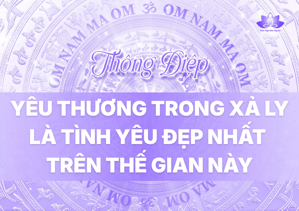 YÊU THƯƠNG TRONG XẢ LY LÀ TÌNH YÊU ĐẸP NHẤT TRÊN THẾ GIAN NÀY